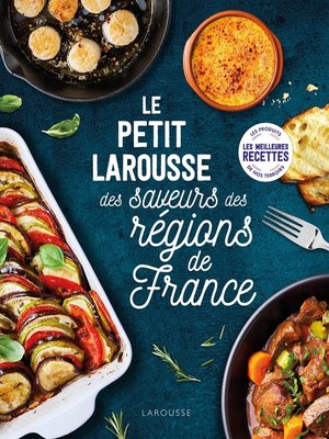 cover image of Petit Larousse des saveurs des régions de France